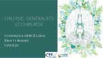 Epilepsie : généralités et chirurgie en (…)